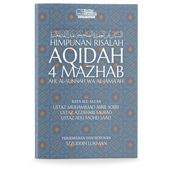 Himpunan Risalah Aqidah 4 Mazhab Ahl al-Sunnah wa al-Jama'ah