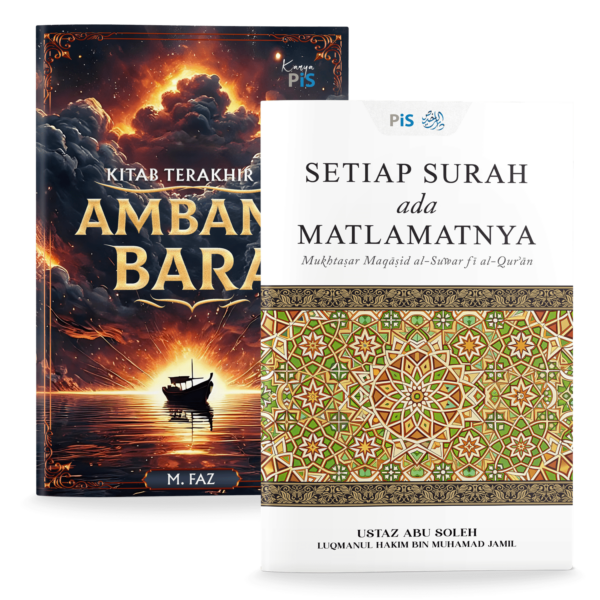 Pakej A: Setiap Surah ada Matlamatnya + Kitab Terakhir di Ambang Bara [BM]